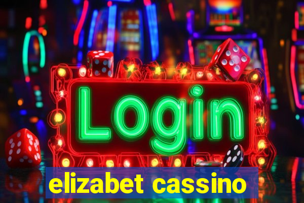 elizabet cassino